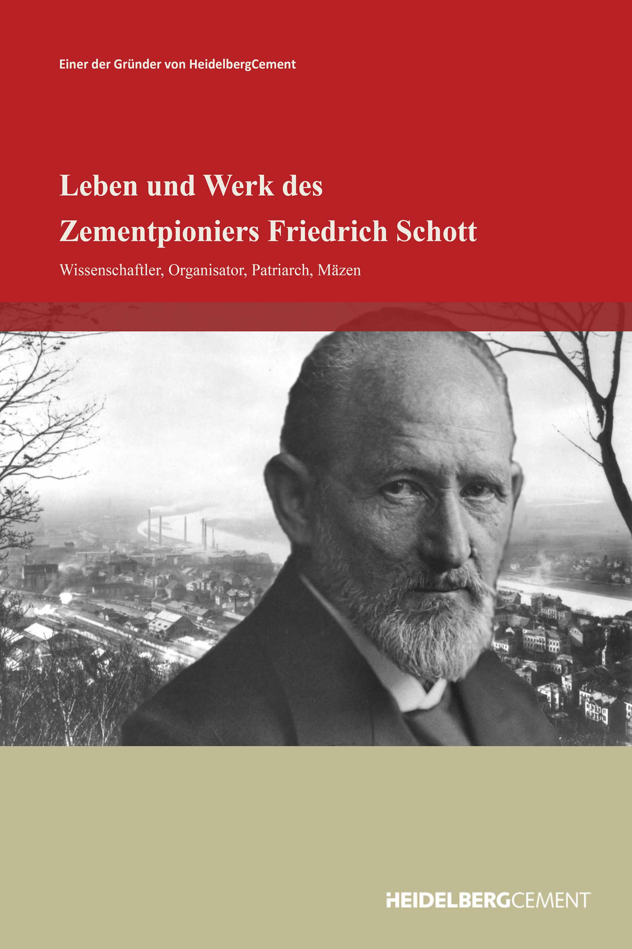 Deckblatt der Broschüre "Leben und Werk des Zementpioniers Friedrich Schott", mit dem Porträt desselben